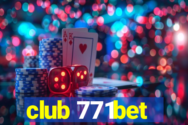 club 771bet