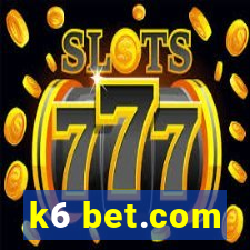 k6 bet.com