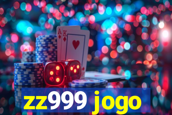 zz999 jogo