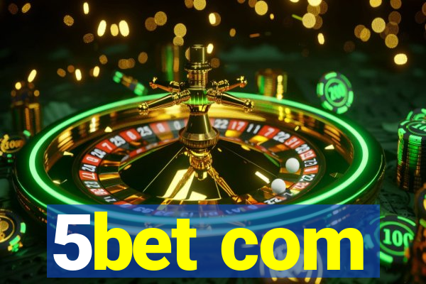 5bet com