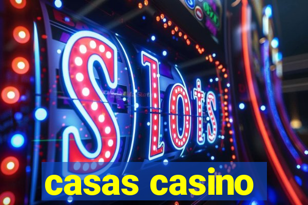 casas casino