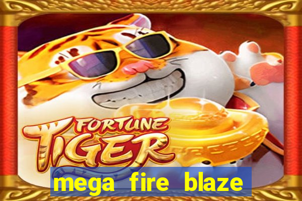 mega fire blaze lucky ball brasileiro