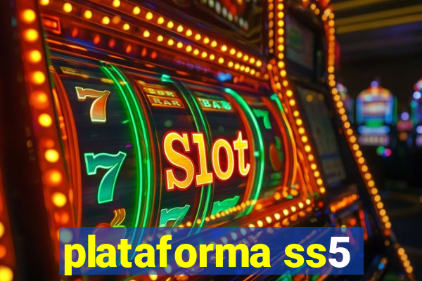 plataforma ss5