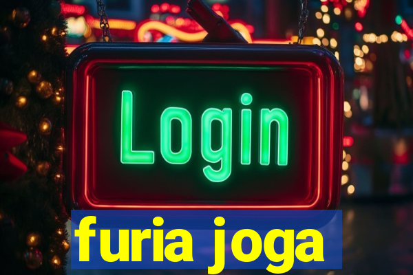 furia joga