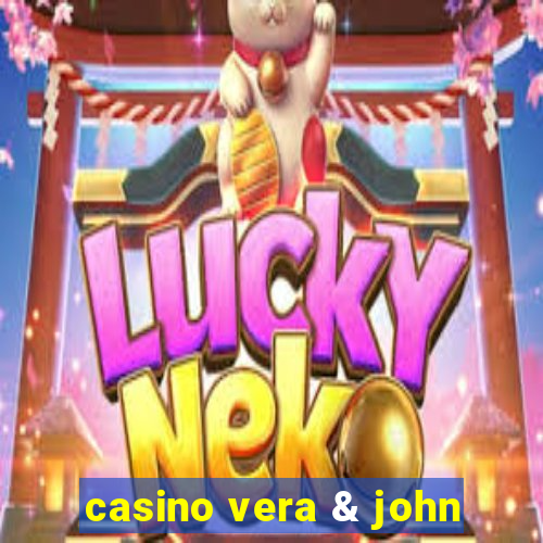 casino vera & john