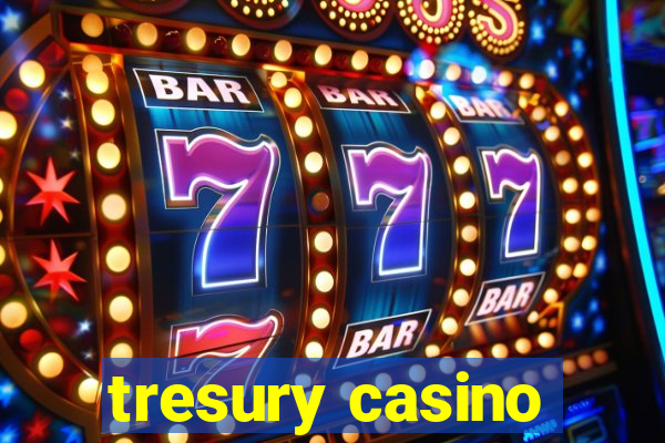 tresury casino