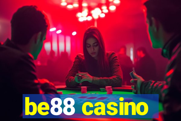 be88 casino