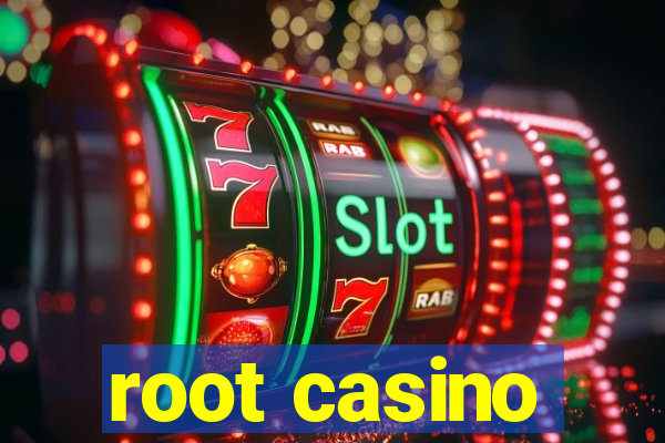 root casino