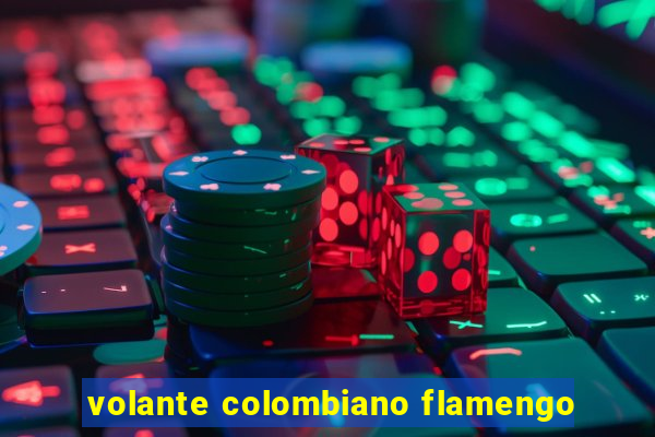 volante colombiano flamengo