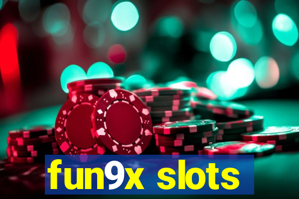 fun9x slots