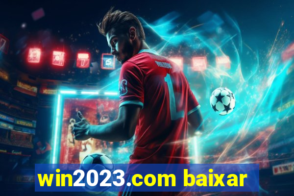 win2023.com baixar