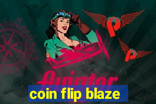 coin flip blaze