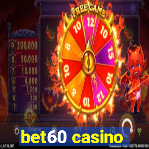 bet60 casino