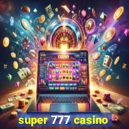 super 777 casino