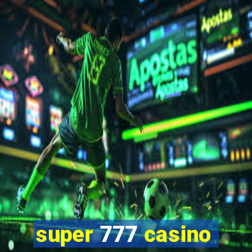 super 777 casino