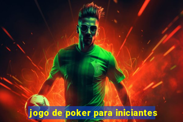 jogo de poker para iniciantes