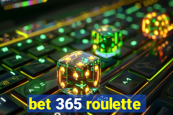 bet 365 roulette