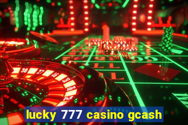 lucky 777 casino gcash