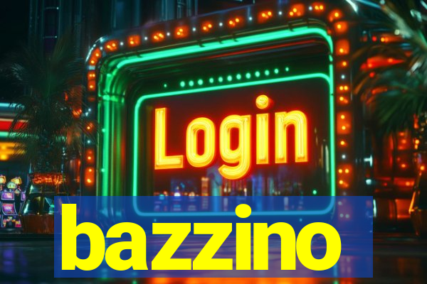 bazzino