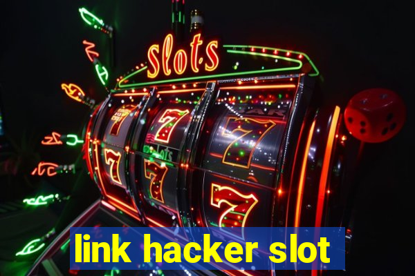 link hacker slot