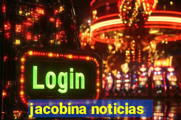 jacobina noticias