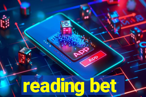 reading bet