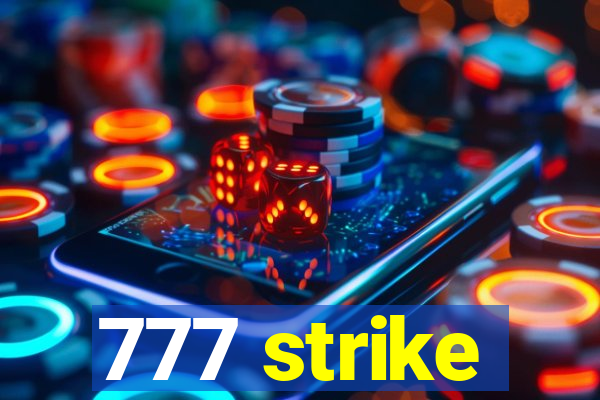 777 strike