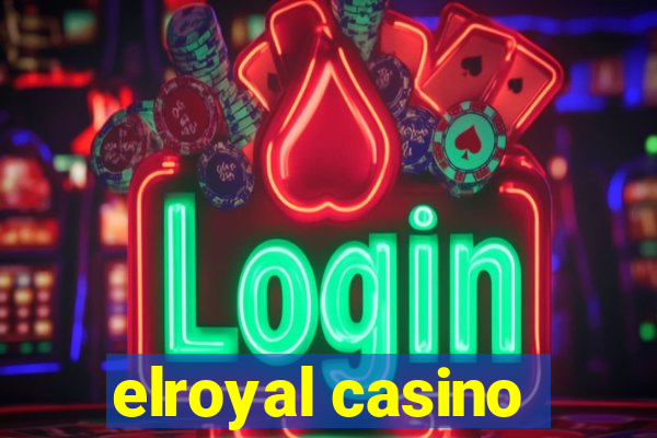 elroyal casino