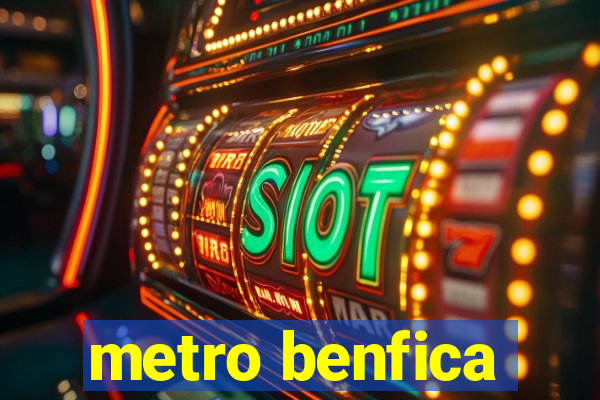 metro benfica