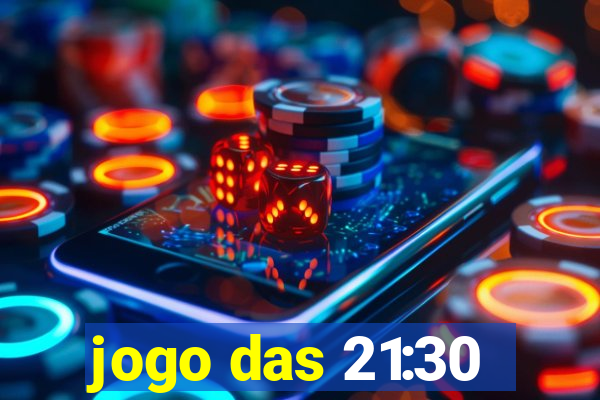 jogo das 21:30