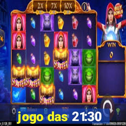 jogo das 21:30