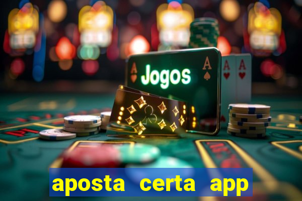 aposta certa app jogo do bicho