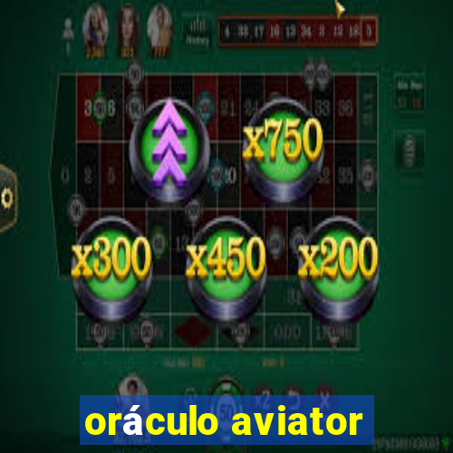 oráculo aviator