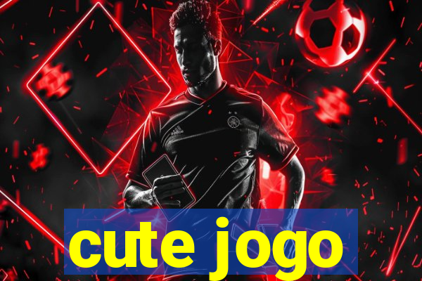 cute jogo