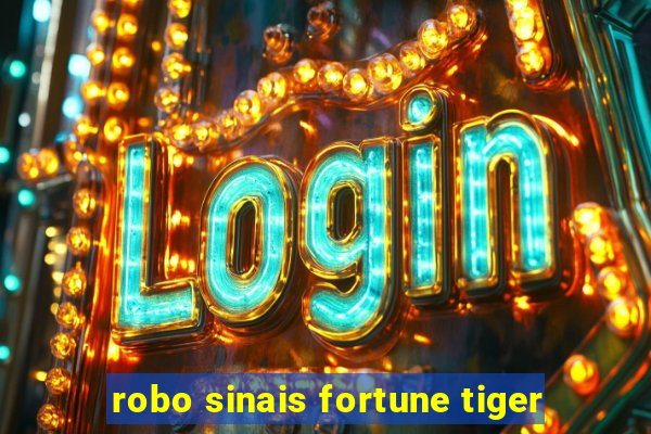 robo sinais fortune tiger