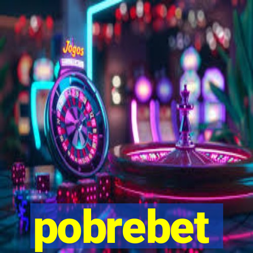 pobrebet