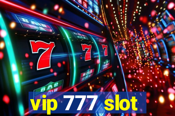 vip 777 slot