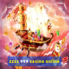 zzzz 999 casino online