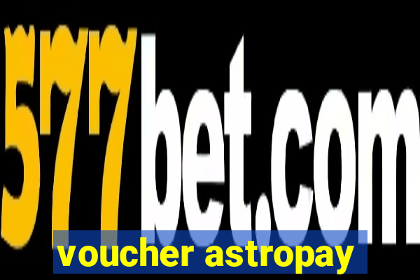 voucher astropay