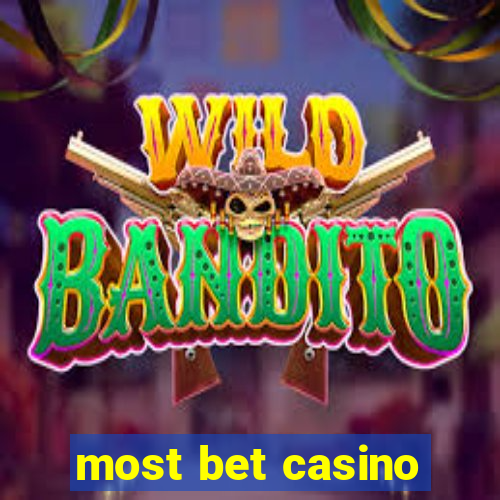 most bet casino