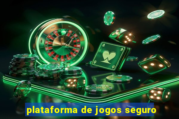 plataforma de jogos seguro