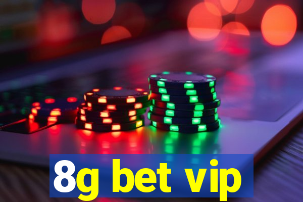 8g bet vip