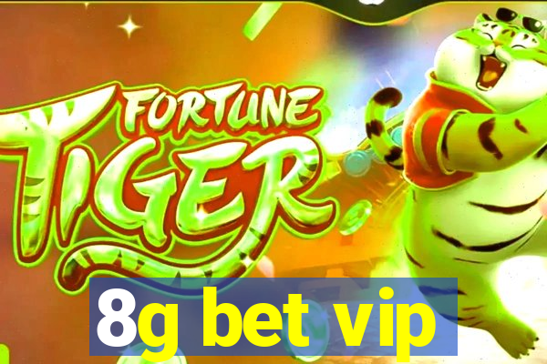 8g bet vip