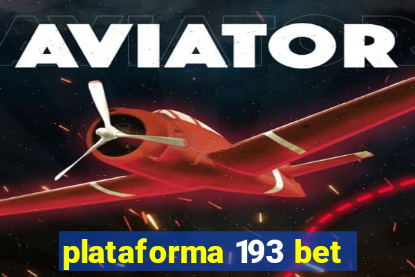 plataforma 193 bet