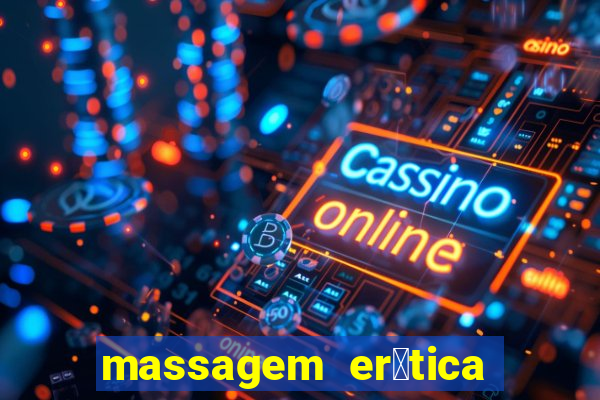 massagem er贸tica em santos