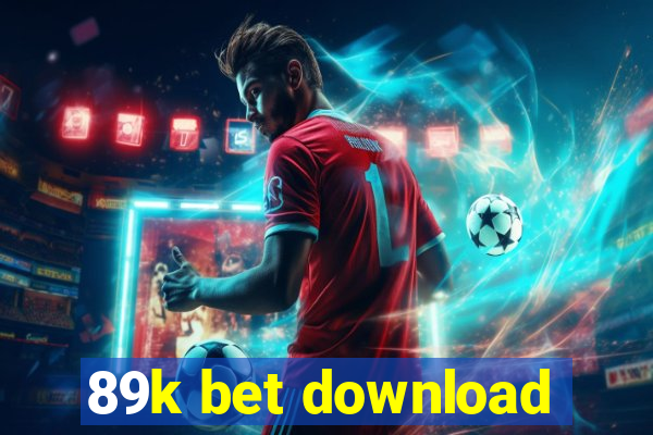 89k bet download