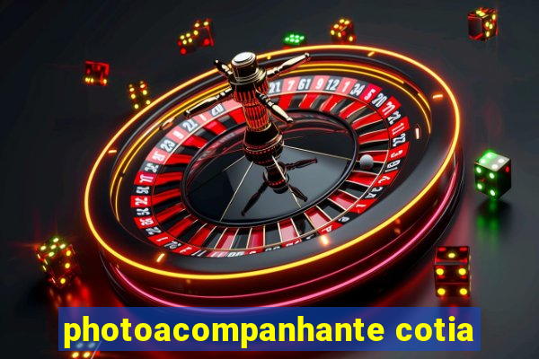 photoacompanhante cotia