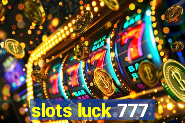 slots luck 777