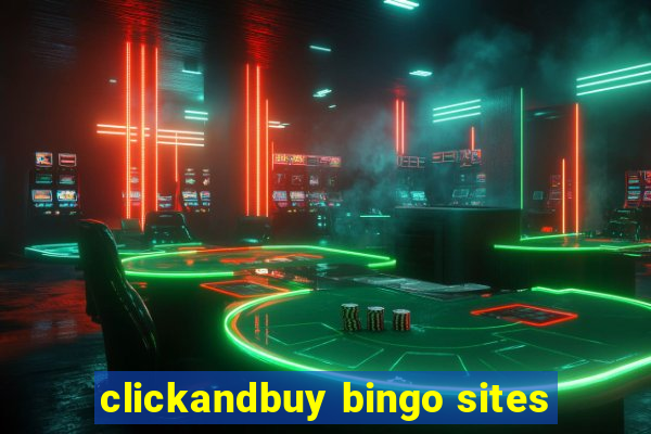 clickandbuy bingo sites