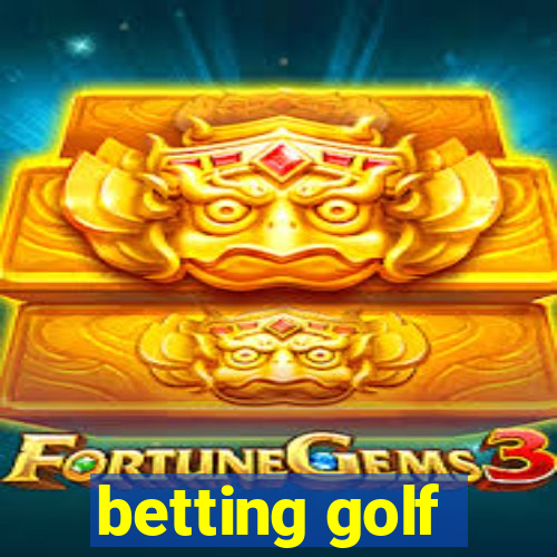 betting golf